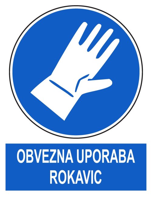 Obvezna uporaba rokavic (različne velikosti)